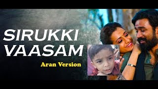 Kodi - Sirukki Vaasam Tamil Video | Dhanush, Trisha | Santhosh Narayanan | Aran Version
