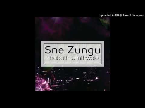Sne Zungu - Thabath'umthwalo (DJ Shelo Yano Remix)