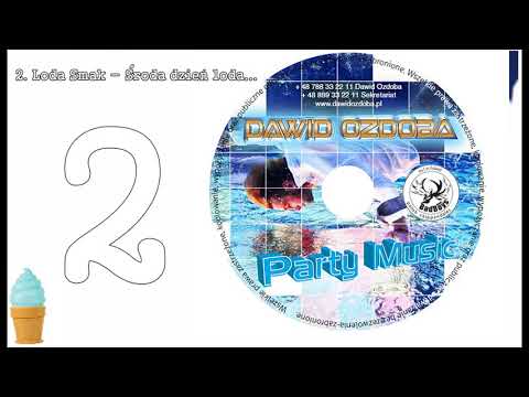 02. Dawid Ozdoba - LODA SMAK (Środa dzień loda...) (Official Music 2018) CD 1 .