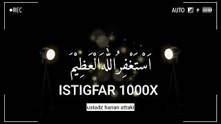 Download lagu DZIKIR ISTIGHFAR TAUBAT NASUHA 1000X BERSAMA USTADZ HANAN ATTAKI mp3