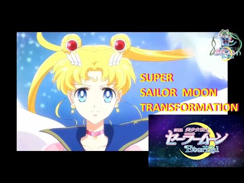 Sailor Moon Eternal -The Movie - 2021 - Eternal Sailor Moon Transformation