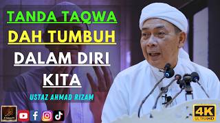 Ustaz Ahmad Rizam - TANDA TAQWA DAH TUMBUH DALAM DIRI KITA