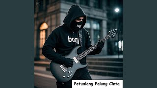 Download lagu Petualang Palung Cinta mp3