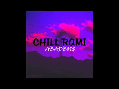 ABADBOI$ - Chill rami