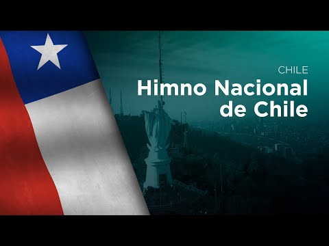 National Anthem of Chile - Himno Nacional de Chile
