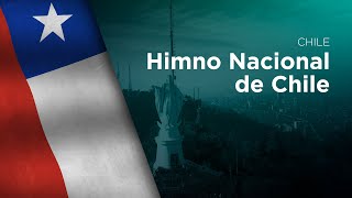National Anthem of Chile - Himno Nacional de Chile