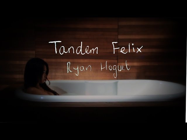  Ryan Hoguet - Tandem Felix