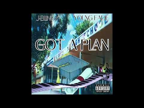 Got A Plan - J Blingy x Young Fade Productions