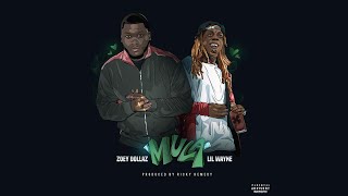 Zoey Dollaz - Mula Ft. Lil Wayne (Remix)