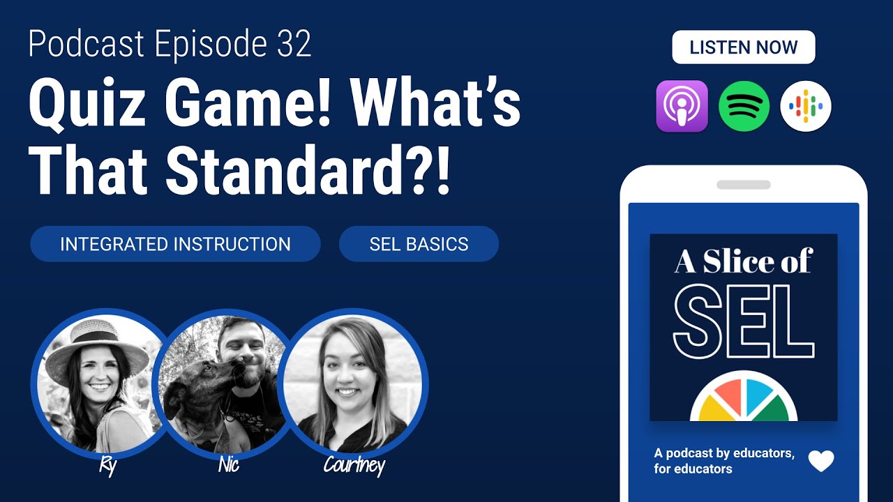 Quiz Game! Whats That Standard?! | A Slice of SEL Podcast #32