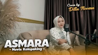 Download lagu ASMARA - NOVIA KOLOPAKING | COVER BY DILLA NOVERA mp3 Download lagu ASMARA - NOVIA KOLOPAKING | COVER BY DILLA NOVERA mp3