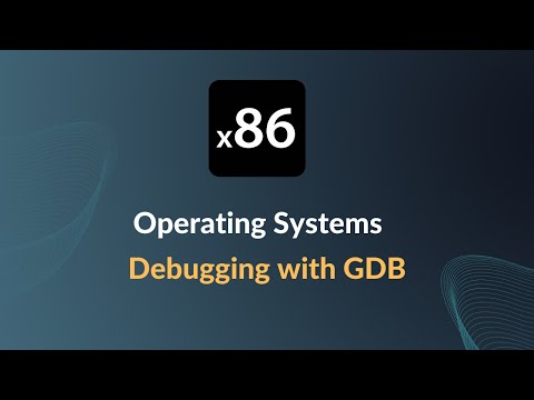 x86 Operating Systems - Debugging with GDB and QEMU