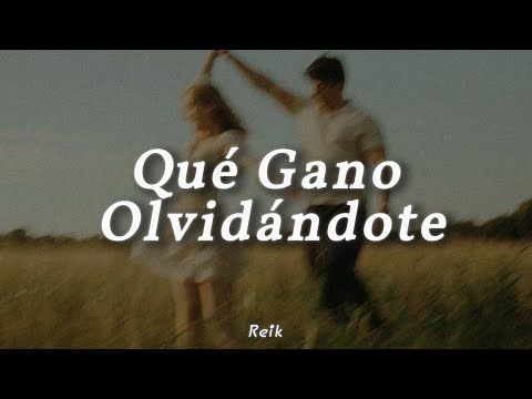 Reik - Qué Gano Olvidándote (Letra)
