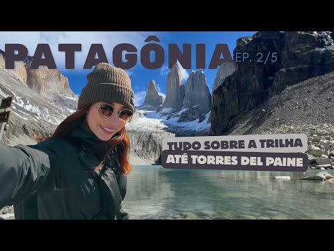 Encarei 24km até as TORRES DEL PAINE – o bate e volta mais lindo que já fiz!