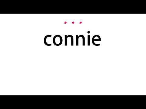 How to pronounce connie - Vocab Today