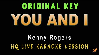 YOU AND I - Kenny Rogers (HQ KARAOKE VERSION)