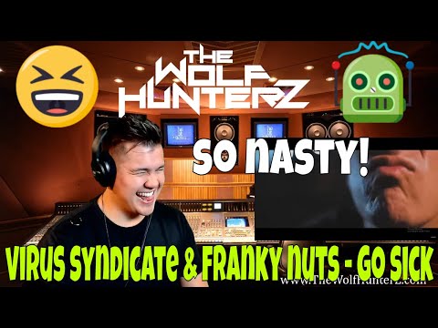 [MUSIC VIDEO] Virus Syndicate & Franky Nuts - Go Sick | THE WOLF HUNTERZ Jon aka threeSXTN Reaction