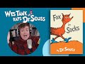 Dr Seuss - Wes Tank Raps Fox in Socks
