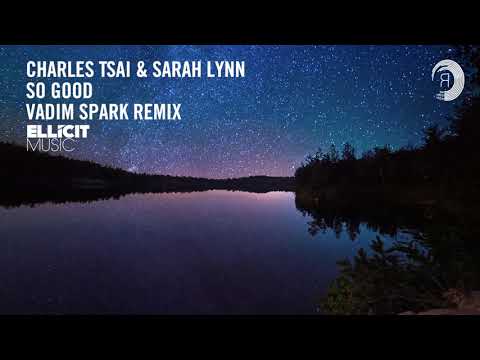 Charles Tsai & Sarah Lynn - So Good (Vadim Spark Remix) Extended