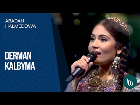 Abadan Halmedowa - Derman kalbyma | 2019