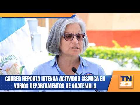 Conred reporta intensa actividad sísmica en varios departamentos de Guatemala