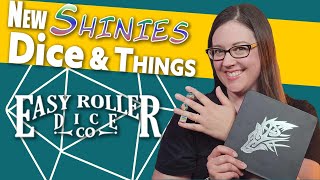 So Many Shiny Things For Jessica | Easy Roller Dice Co