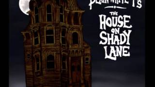 The House On Shady Lane - The Plain White T's