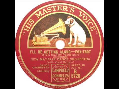 New Mayfair Dance Orchestra - I'll Be Getting Along (Billy Milton)