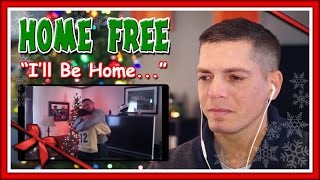 Home Free Reaction | I&#39;ll Be Home For Christmas [OFFICIAL VIDEO]