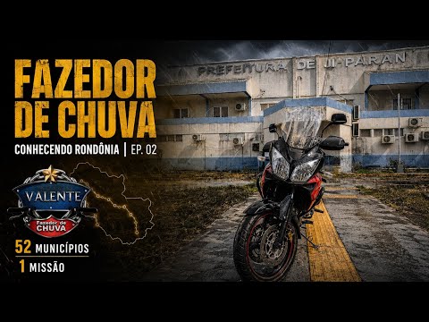 Valente Fazedor de Chuva | Conhecendo Rondônia - VFC | Ep. 02 - Vstrom 1000