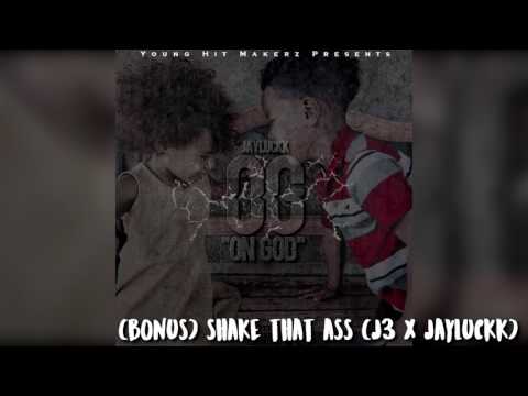 (BONUS TRACK) Shake That Ass - J3 X Jayluckk