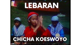 Download lagu LEBARAN ~ Chicha Koeswoyo mp3