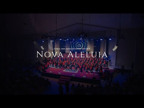 Nova Aleluia (2025) - Coral dos Adolescentes do IACS