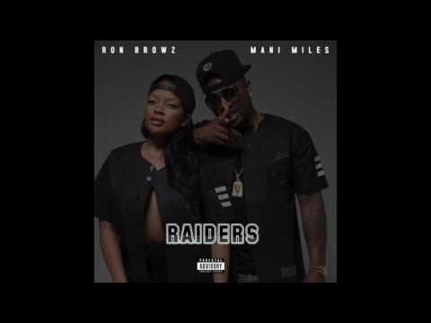 Ron Browz feat. Mani Miles - "Raiders" OFFICIAL VERSION