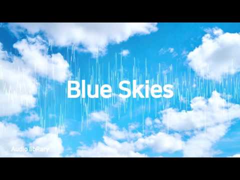 Blue Skies - Silent PartnerㅣYouTube Background Music(No Copyright, Royalty Free)ㅣBEST