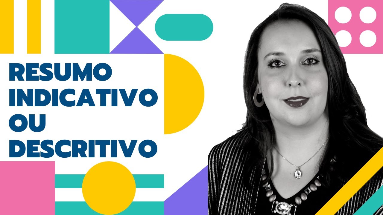 #013 - Como Fazer Resumo Indicativo ou Descritivo?
