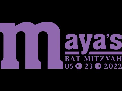 Maya's Bat Mitzvah 2022