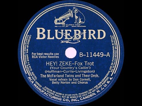 1942 McFarland Twins Orch. - Hey Zeke (Your Country’s Callin’) (Don Cornell & Betty Norton, vocal)