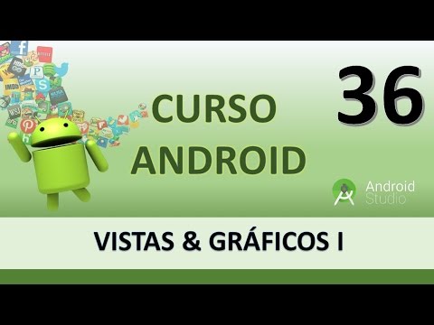 Curso Android Vistas y Gráficos I Vídeo 36