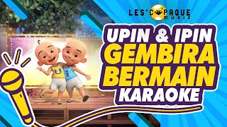 Download lagu Upin & Ipin - Gembira Bermain (Karaoke) mp3