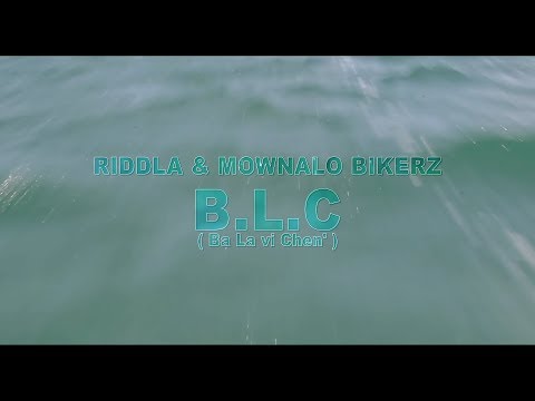 Riddla - BLC ( Ba La vi Chen' )