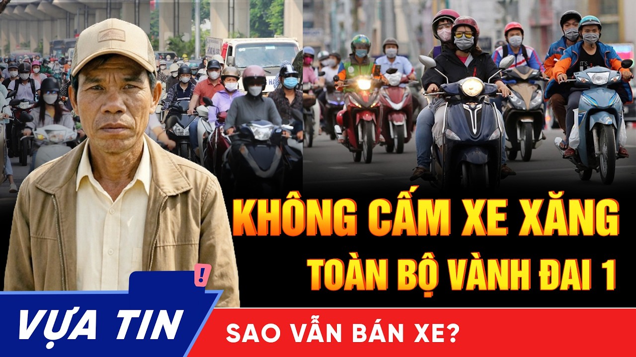 Hà Nội “BẤT NGỜ” không cấm xe xăng trong toàn bộ vành đai 1 - Sao nhiều người vẫn hoảng loạn bán xe