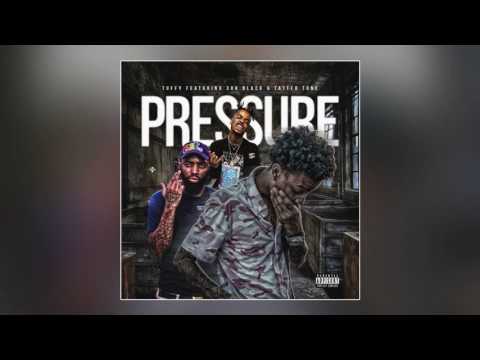 3ohBlack - Pressure (Feat. Tuffy & Tatted Tone)