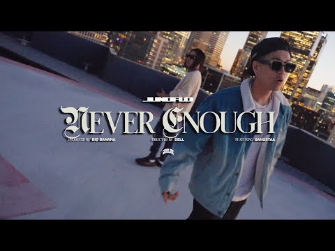 Junoflo - Never Enough (ft. Sangstaa) (Official Video)
