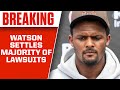 Deshaun Watson SETTLES with 20 of 24 lawsuits against him | CBS Sports HQ