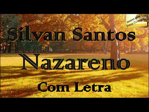 Nazareno - Silvan Santos