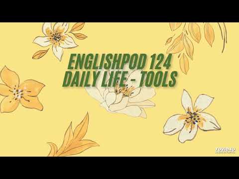 EnglishPod 124 Daily Life - Tools