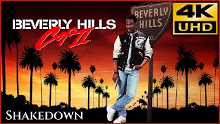 Beverly Hills Cop 2  - Shakedown - Bob Seger 4K &amp; HQ Sound