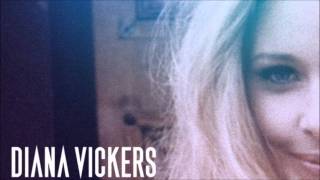 Diana Vickers - Music To Make Boys Cry