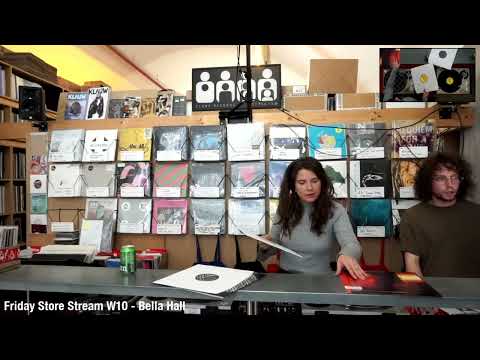 Friday Store Stream W10 - Bella Hall